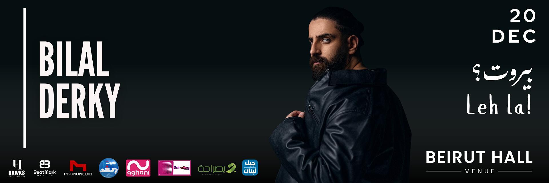 Bilal Derky - Beirut? Leh La!
